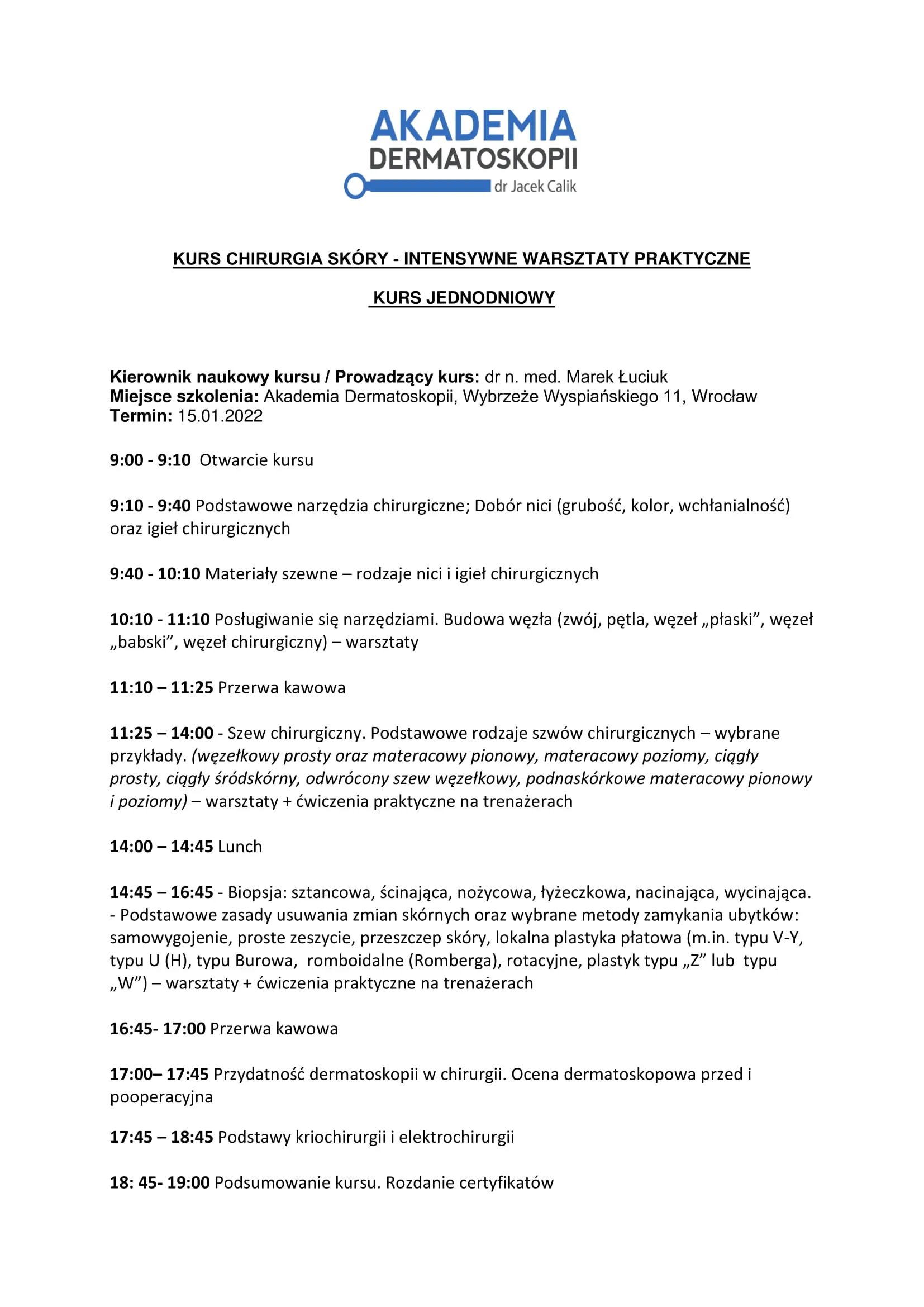 Warsztaty praktyczne z Chirurgii skóry 15.01.2022!