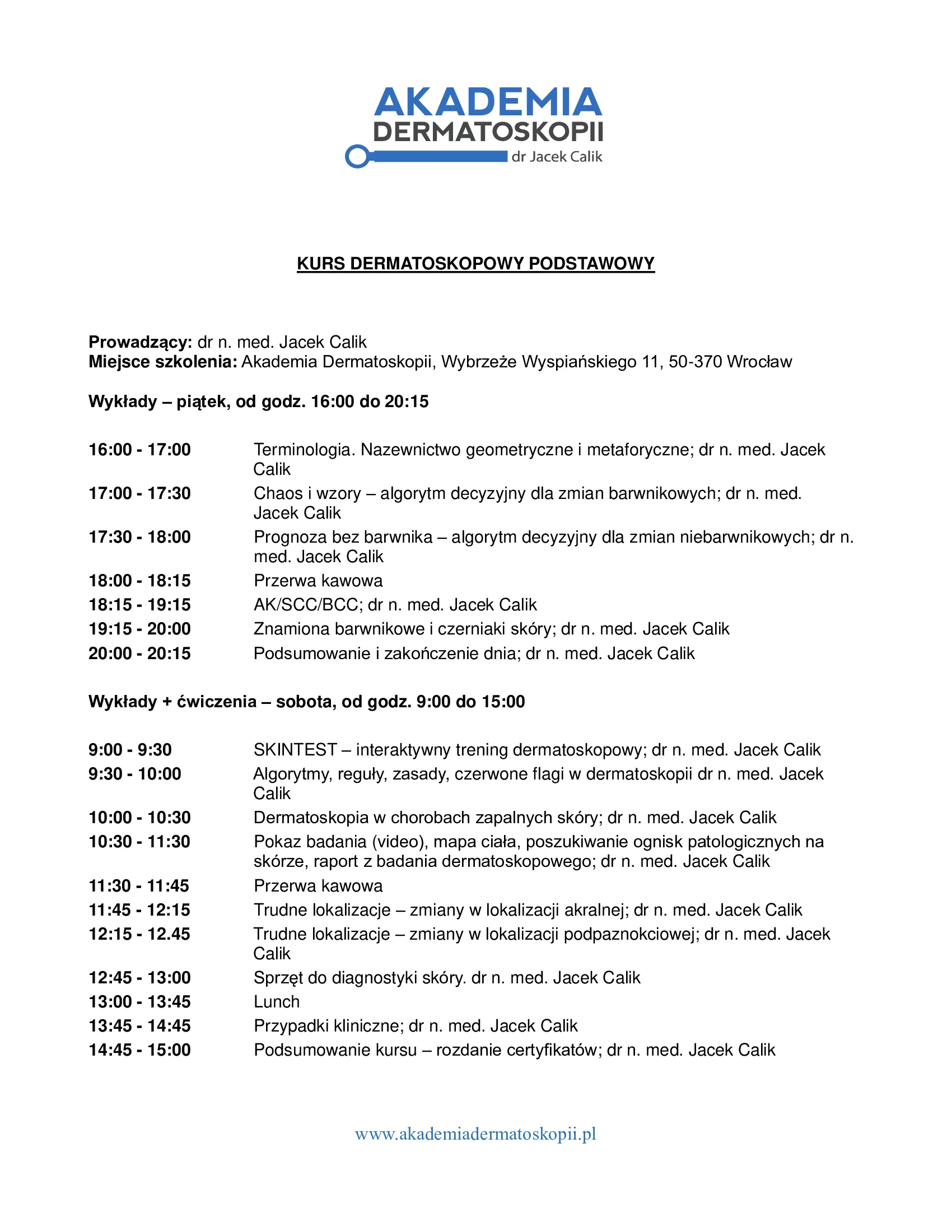 Wielkimi kropkami zbliża się pierwszy w tym roku kurs dermatoskopowy na poziomie podstawowym! Termin: 27-28.01.2023!