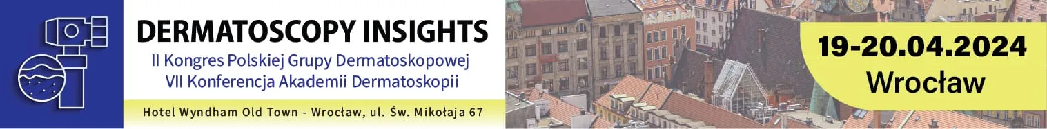 Już coraz bliżej do VII Konferencji Akademi Dermatoskopii połączonej z II Kongresem Polskiej Grupy Dermatoskopowej! 19-20.04.2024
