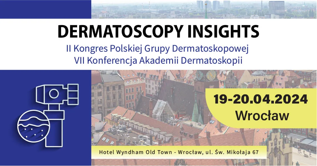 Plakat II Kongresu Polskiej Grupy Dermatoskopowej i VII Konferencji Akademii Dermatoskopii