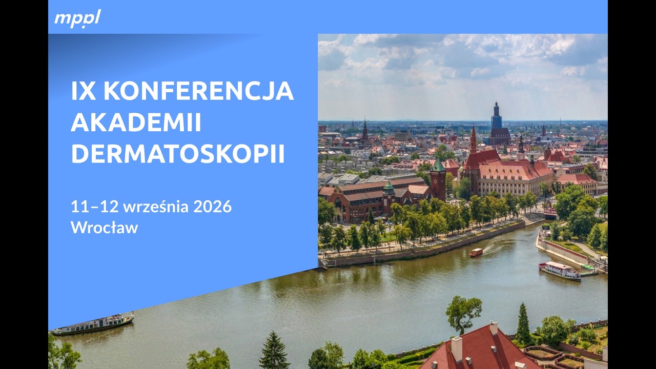 IX Konferencja Akademii Dermatoskopii